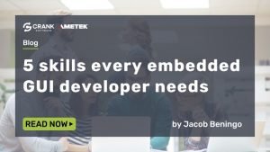 5 Skills Every Embedded GUI Developer Needs