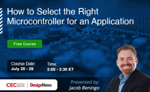 CEC – How to Select the Right Microcontroller for an Application