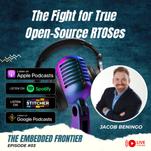 THE EMBEDDED FRONTIER PODCAST Episode #006 – Decreasing Debugging, Increasing Productivity