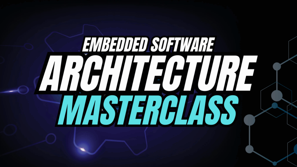 Embedded Software Architecture