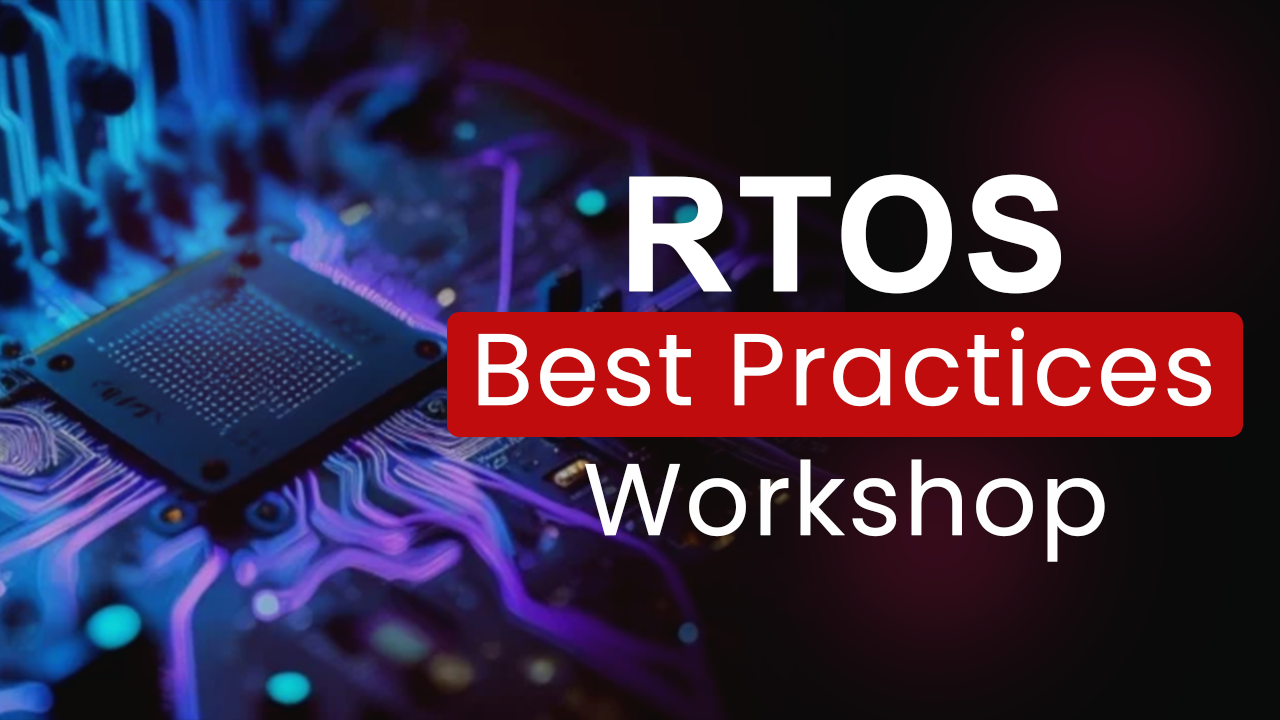 RTOS Best Practices Workshop