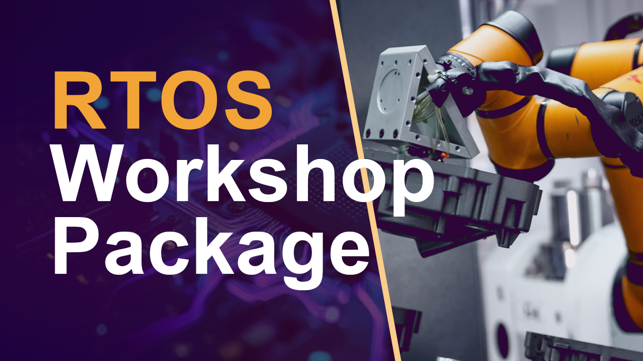 RTOS Workshop Package for Embedded Developers